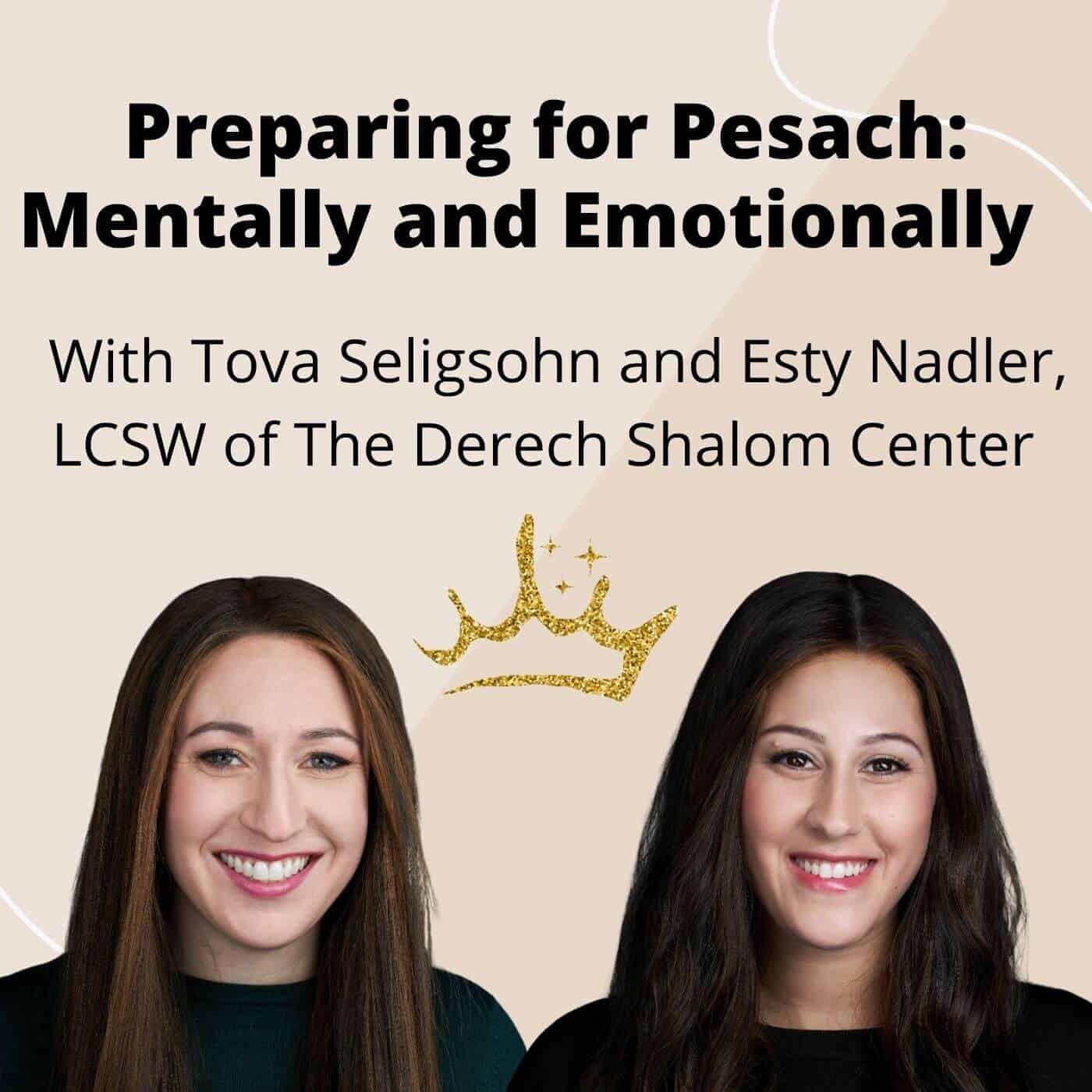 You are currently viewing Ep. 62: Preparing for Pesach: Mentally and Emotionally